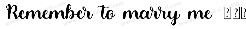 Remember to marry me字体转换